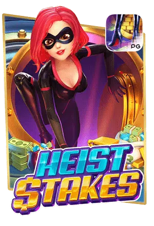 Heist-Stakes